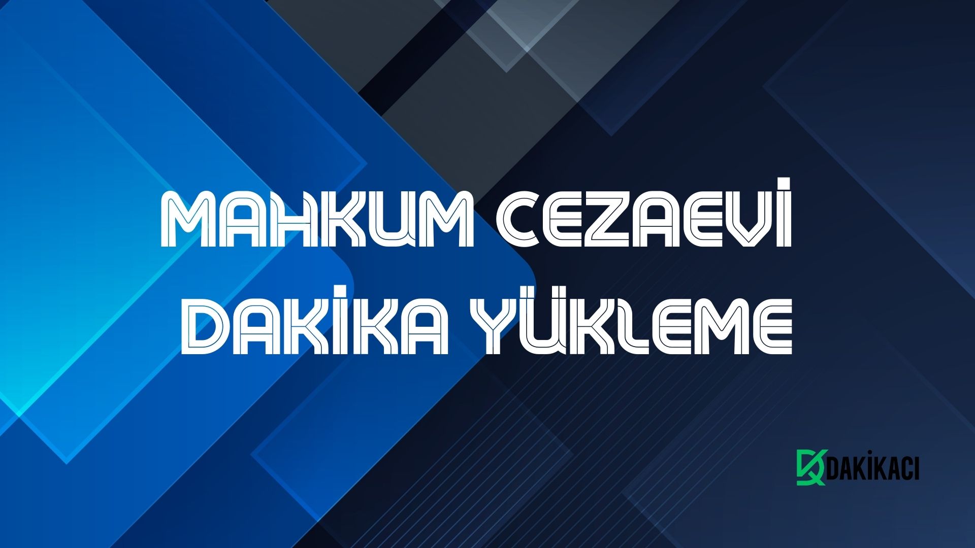 Mahkum Cezaevi Dakika Yükleme